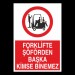 Forklifte Şoförden Başka Kimse Binemez Uyarı Levhası