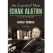An Essential Man Ishak Alaton