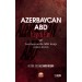 Azerbaycan-Abd İlişkileri Ve Azerbaycan’da Abd İmajı (1991-2010)