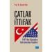 Çatlak İtti̇fak: 1947’Den Günümüze Türk-Amerikan İlişkileri