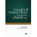 Critical Pedagogy In Elt: Reunderstanding The Teacher Roles