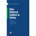 Elite Political Culture In Turkey - The Case Of Justice And Development Party