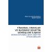 Finansal Oranlar Ve Bağımsız Denetim Görüşleri İlişkisi: Borsa İstanbul (Bi̇st) Sektör Uygulamaları