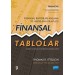Fi̇nansal Tablolar: Fi̇nansal Raporlari Anlama Ve Hazirlama Kilavuzu - Financial Statements: A Step-By-Step Guide To Understanding And Creating Financial Reports