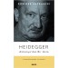 Heidegger - Almanya’dan Bir Usta