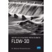 Hidrolik Ve Su Kaynakları Mühendisliğinde Flow-3D