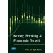 Money, Banking & Economic Growth