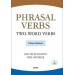 Phrasal Verbs - Two Word Verbs