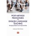 Post-Method Pedagogies For English Language Teaching: Emerging Research And Opportunities