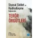 Siyasal Şiddet Ve Radikalleşme Bağlamında Terör Örgütleri̇