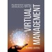 Succes With Virtual Management