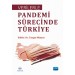 Verilerle Pandemi Sürecinde Türkiye