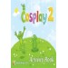 Cosplay 2 - Activity Book - Başak Elmas 9786055450540