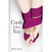 Crash Into You -Roni Loren