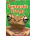 Fantastic Frogs (Scholastic Discover More Reader L