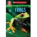 Frogs (Scholastic Reader Level 2)