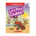 Let's Play, Crabby! (A Crabby Book 2) - Jonathan Fenske 9781338281552