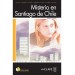 Misterio En Santiago De Chile + Cd (Lfee Nivel-1) Ispanyolca Okuma Kitabı