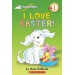 Noodles: I Love Easter! (Scholastic Reader Level 1