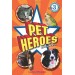 Pet Heroes (Scholastic Reader Level 3)