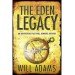 The Eden Legacy - Will Adams