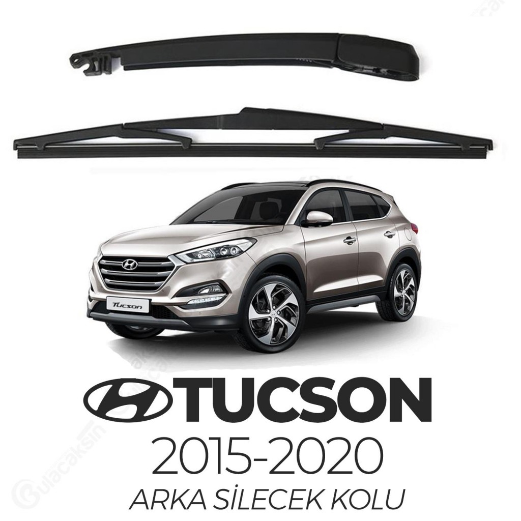 Hyundai Tucson 2015-2020 Arka Silecek Kolu Ve Silecek Seti