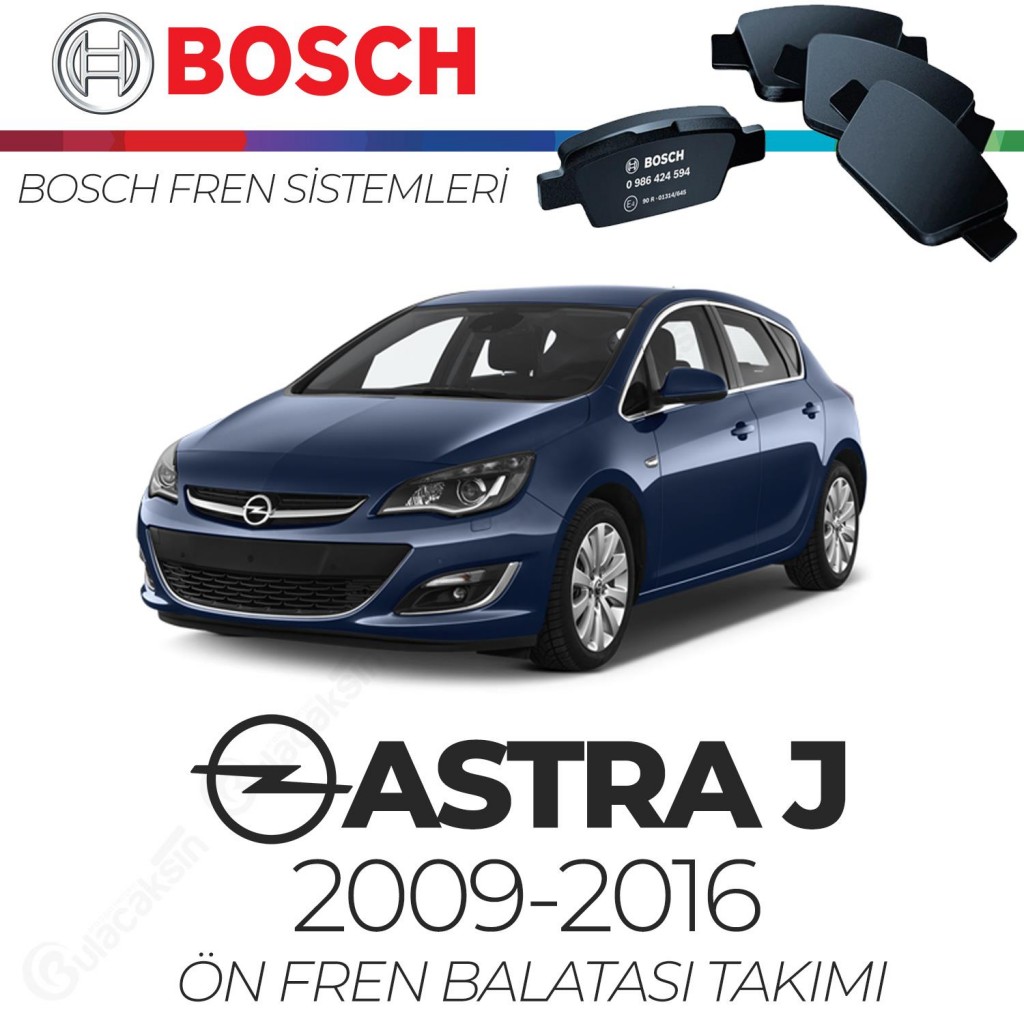 Opel Astra J 2009 - 2016 Ön Fren Balata Takımı - Bosch