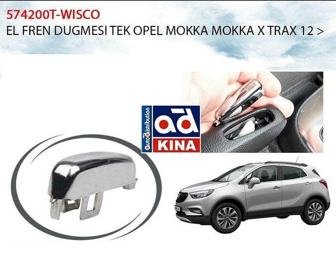 El Fren Düğmesi̇ (Tek Buton) Opel Mokka (12-) X-Trax