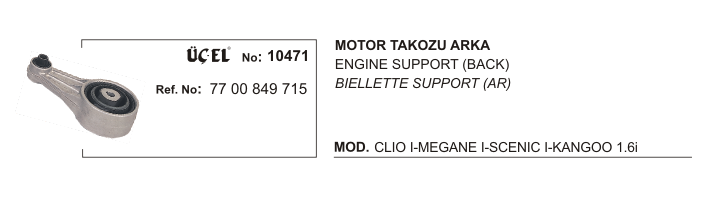 Motor Takozu Arka 10471 Clio-I Megane-I Scenic-I Kango 7700849715 7700805120