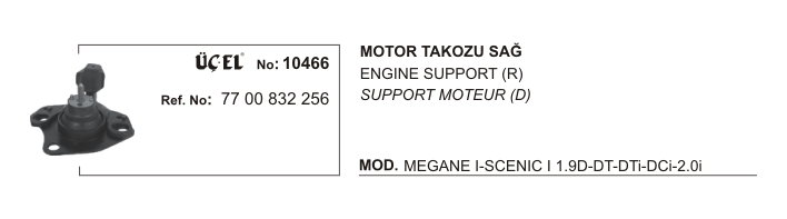 Motor Takozu Sağ 10466 Megane-I Scenic-I 7700832256