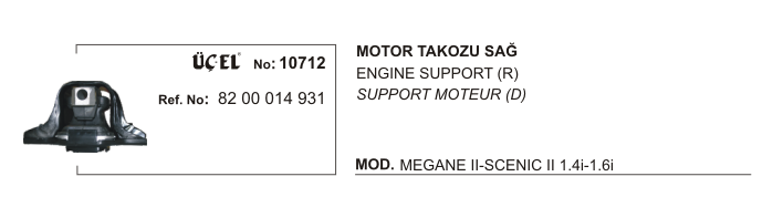Motor Takozu Sağ 10712 Megane-Ii Scenic-Ii 8200014931