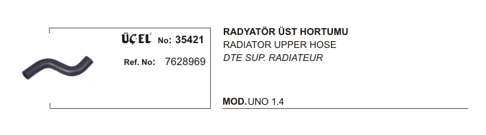 Radyatör Hortumu Üst 35421 Uno 1.4 Karbüratörlü Enjektörlu 89 95
