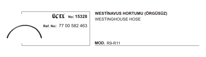 Westinghause Hortumu 15328 R9 R11 (Örgüsüz) 7700582463