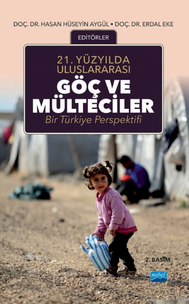 21.Yüzyılda Uluslararası Göç Ve Mülteci̇ler: Bir Türkiye Perspektifi