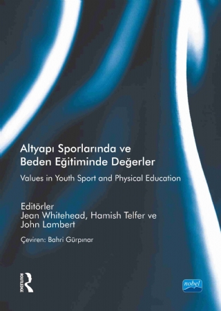 Altyapi Sporlarinda Ve Beden Eği̇ti̇mi̇nde Değerler - Values In Youth Sport And Physical Education