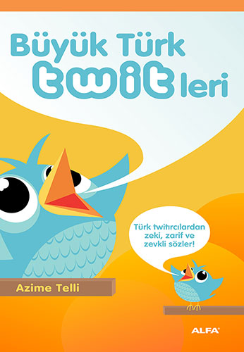 Büyük Türk Twitleri