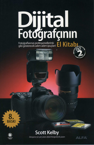 Dijital Fotoğrafçının El Kitabı - Cilt 2