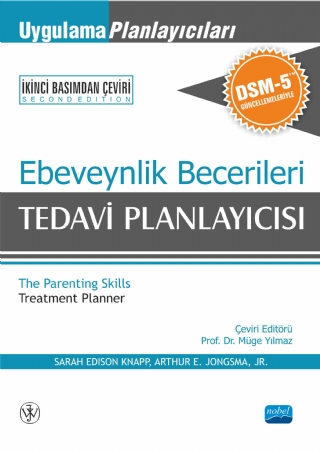 Ebeveynli̇k Beceri̇leri̇ Tedavi̇ Planlayicisi -Uygulama Planlayıcıları Dsm-5 Güncellemeleri Ile - The Parenting Skills Treatment Planner With Dsm-5 Updates