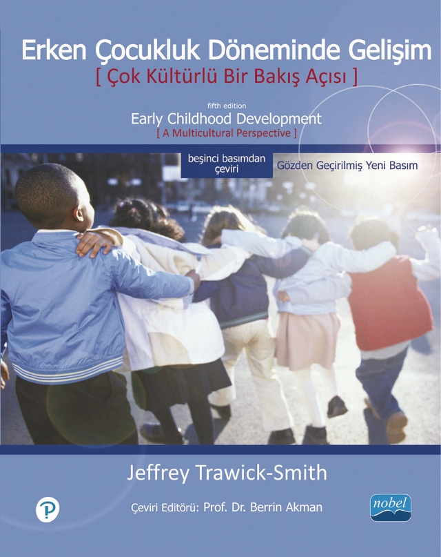 Erken Çocukluk Dönemi̇nde Geli̇şi̇m - Çok Kültürlü Bir Bakış Açısı / Early Childhood Development A Multicultural Perspective