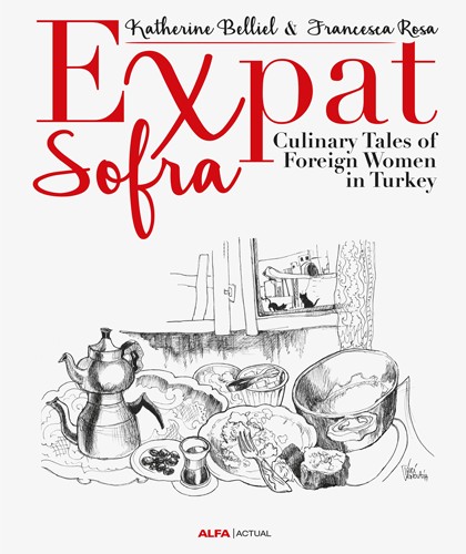 Expat Sofra & Culinary Tales Of Foreign Women In Turkey