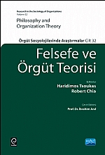 Felsefe Ve Örgüt Teori̇si̇ - Örgüt Sosyolojilerinde Araştırmalar - Philosophy And Organization Theory  -Research In The Sociology Of Organizations