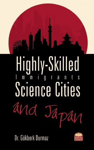 Highly-Skilled Immigrants, Science Cities And Japan