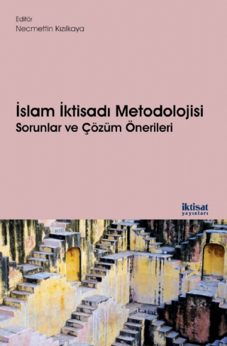 İslam İkti̇sadi Metodoloji̇si̇: Sorunlar Ve Çözüm Önerileri