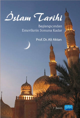 İslam Tari̇hi̇ -Başlangıcından Emevîlerin Sonuna Kadar-