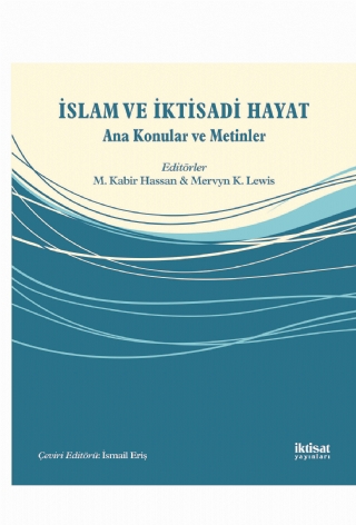 İslam Ve İkti̇sadi̇ Hayat - Ana Konular Ve Metinler