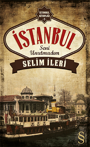 İstanbul Seni Unutmadım