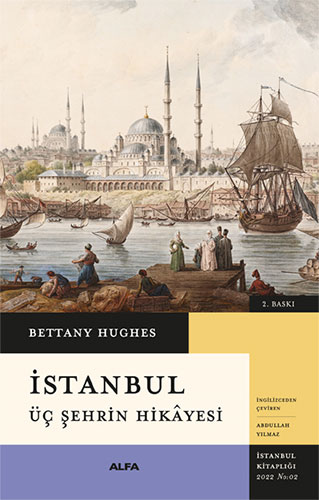 İstanbul - Üç Şehrin Hikâyesi (Ciltli)