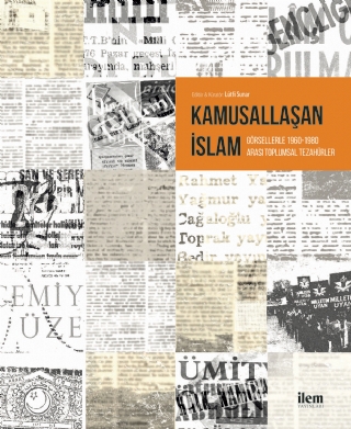 Kamusallaşan İslam Görsellerle 1960-1980 Arası Toplumsal Tezahürler