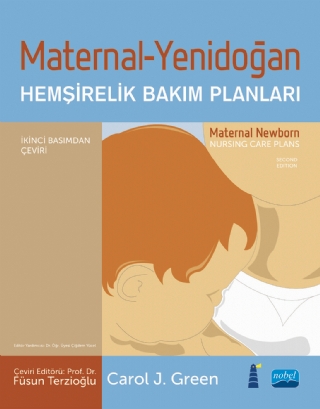 Maternal-Yeni̇doğan Hemşirelik Bakım Planları  / Maternal Newborn Nursing Care Plans