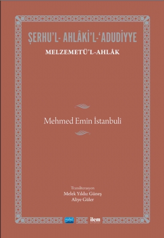 Melzemetü’l-Ahlâk-Mehmed Emîn İstanbulî